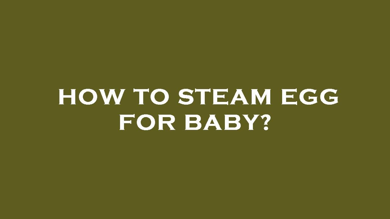 How to steam egg for baby? YouTube