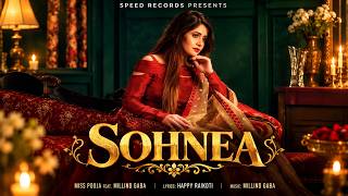 Sohnea ❤️ | Miss Pooja Ft. Millind Gaba | Punjabi Romantic Song | Full Video
