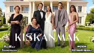 Kıskanmak Orijinal Dizi Müzikleri - İntikam Saati V2