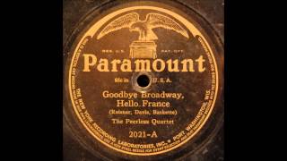 Goodbye Broadway, Hello France (Peerless Quartet)