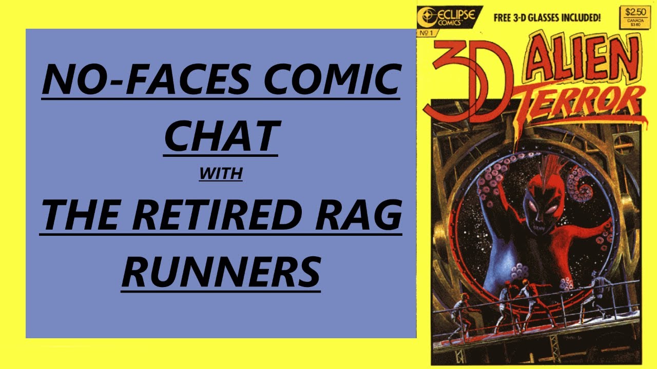 NO-FACES COMIC CHAT W/ THE RETIRED RAG RUNNERS