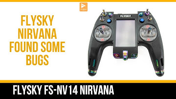 Flysky FS-NV14 Nirvana Transmitter // Part 1 Some Bugs