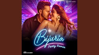 Download Lagu Bijuria (Party Remix) MP3