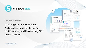 Shippabo View: Training Webinar Part 2