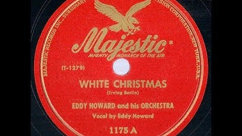 1947 Eddy Howard – White Christmas