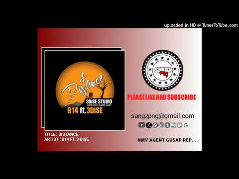 (3DISE_2022)-_Distance_[_B14_ft._3DiSE_]-_Prod_By:_Daffex_Jhay[SANGZ PNG]