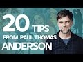 20 Screenwriting Tips from Paul Thomas Anderson on how he wrote Licorice Pizza & There Will Be Blood