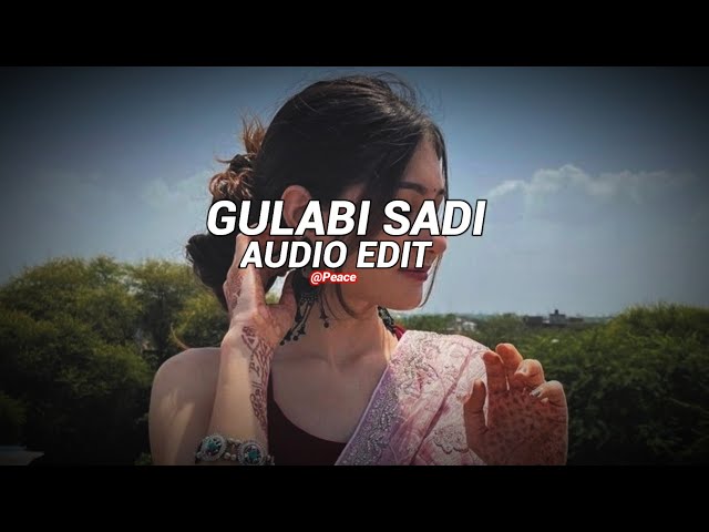 gulabi sadi - sanju rathore || edit audio || class=