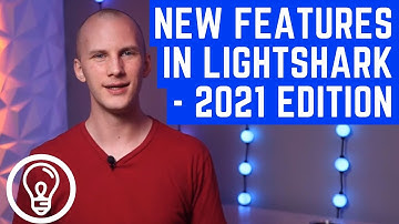 New Features in LightShark - 2021 Edition