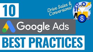 10 Google Ads Best Practices  Drive More Conversions With Your Google Ads Campaigns