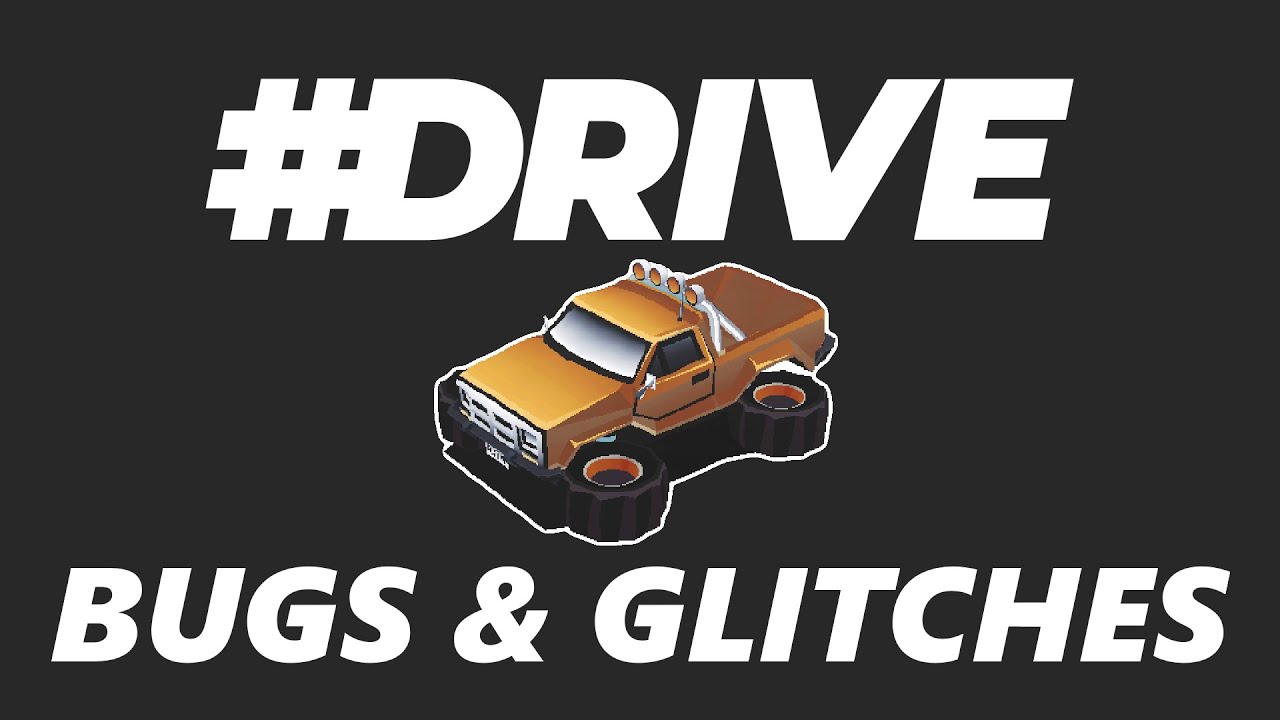 #Drive Bugs and Glitches - Compilation [#2] - YouTube