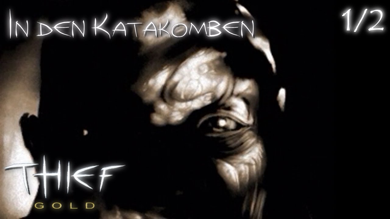 THIEF GOLD 💰| In den Katakomben 1/2 #03 [Experte][Deutsch]