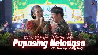 PUPUSING NELONGSO Viral - DHMAS TEDJO feat ANIS AGUSTIN || PENDOPO KANG TEDJO