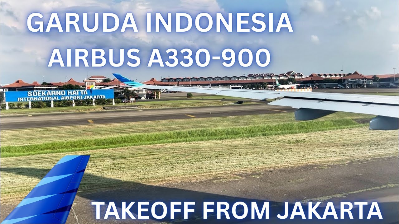 Garuda Indonesia A330neo Takeoff from Jakarta