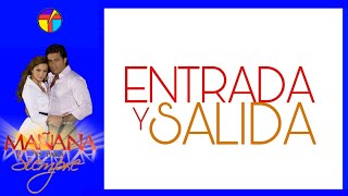 Mañana Es Para Siempre Entrada Y Salida
