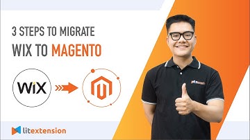 How to Migrate Wix to Magento (2023 Complete Guide)