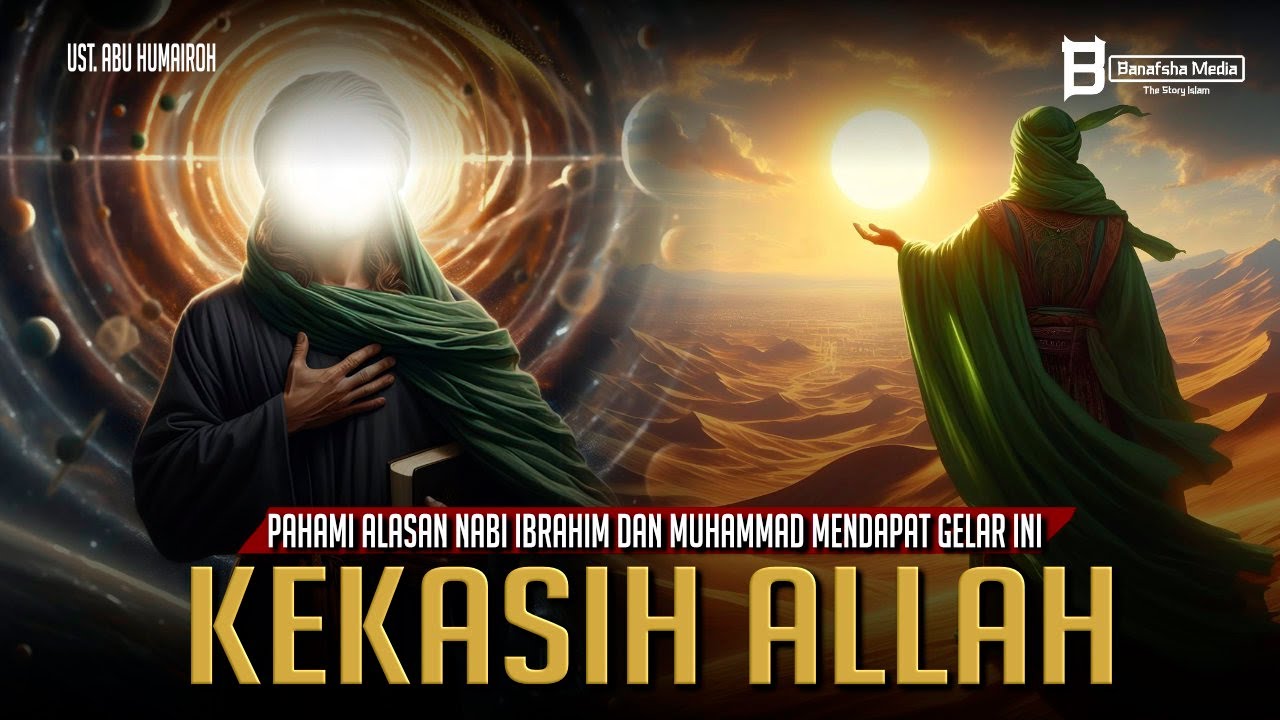 2 Nabi Kekasih Allah, Pahami Alasan Nabi Ibrahim dan Muhammad Mendapat Gelar Ini