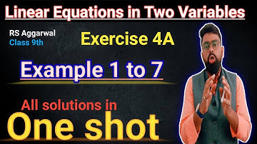 Linear Equations in Two Variables | Class 9 Exercise 4A | RS Aggarwal | Example 1 to 7 | Equation