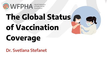 WFPHA | The Global Status of Vaccination Coverage