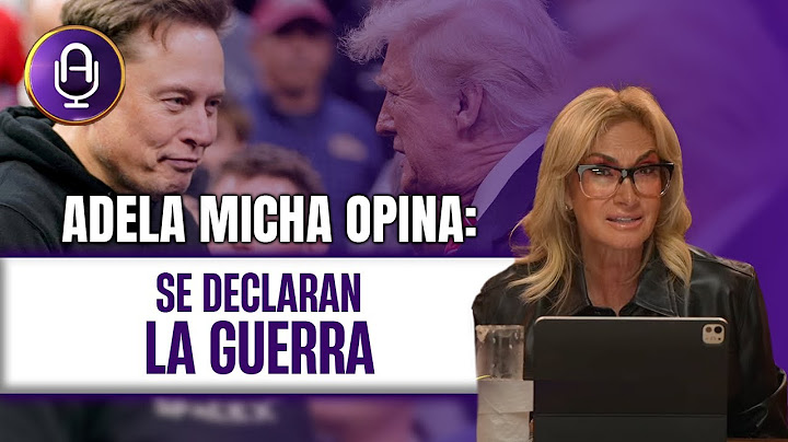 TRUMP le corta el dinero a Elon Musk y se DESTRUYEN en público | Editorial Adela Micha
