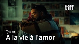 À la vie à l'amor