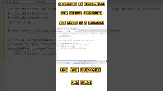#clanguage #cprogrmming #coding #basicc | conversion of temperature in C, F, K @APRAJYACoaching