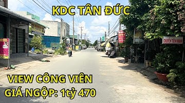 Chính chủ gửi bán lô đất view công viên giá rẻ. 5x25 giá 1tỷ470  trong KDC Tân Đức_Đức Hòa_Long an
