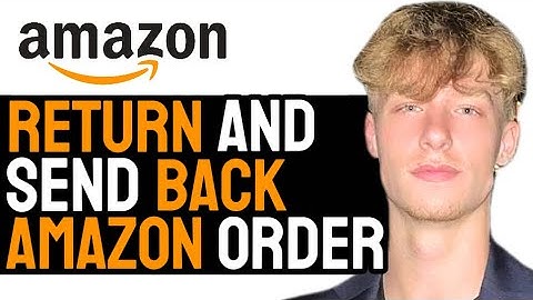 How to Return An Amazon Order Back to Warehouse 2024! (Full Refund Guide)