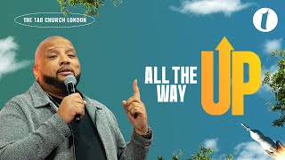All The Way UP | 14.01.24 | Sunday Service | Tab@Home