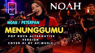 Noah / Peterpan - menunggumu | pop rock alternative version | cover by AF music 