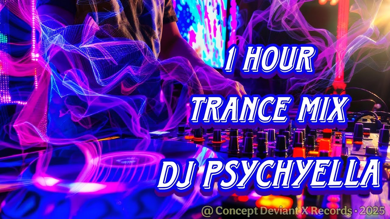 The ULTIMATE Trance Experience DJ Psychyella's 1 Hour Mix