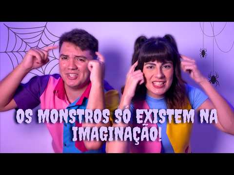 OS MONSTROS SÓ EXISTEM NA IMAGINAÇÃO | GRUPO TOCA MÁGICA