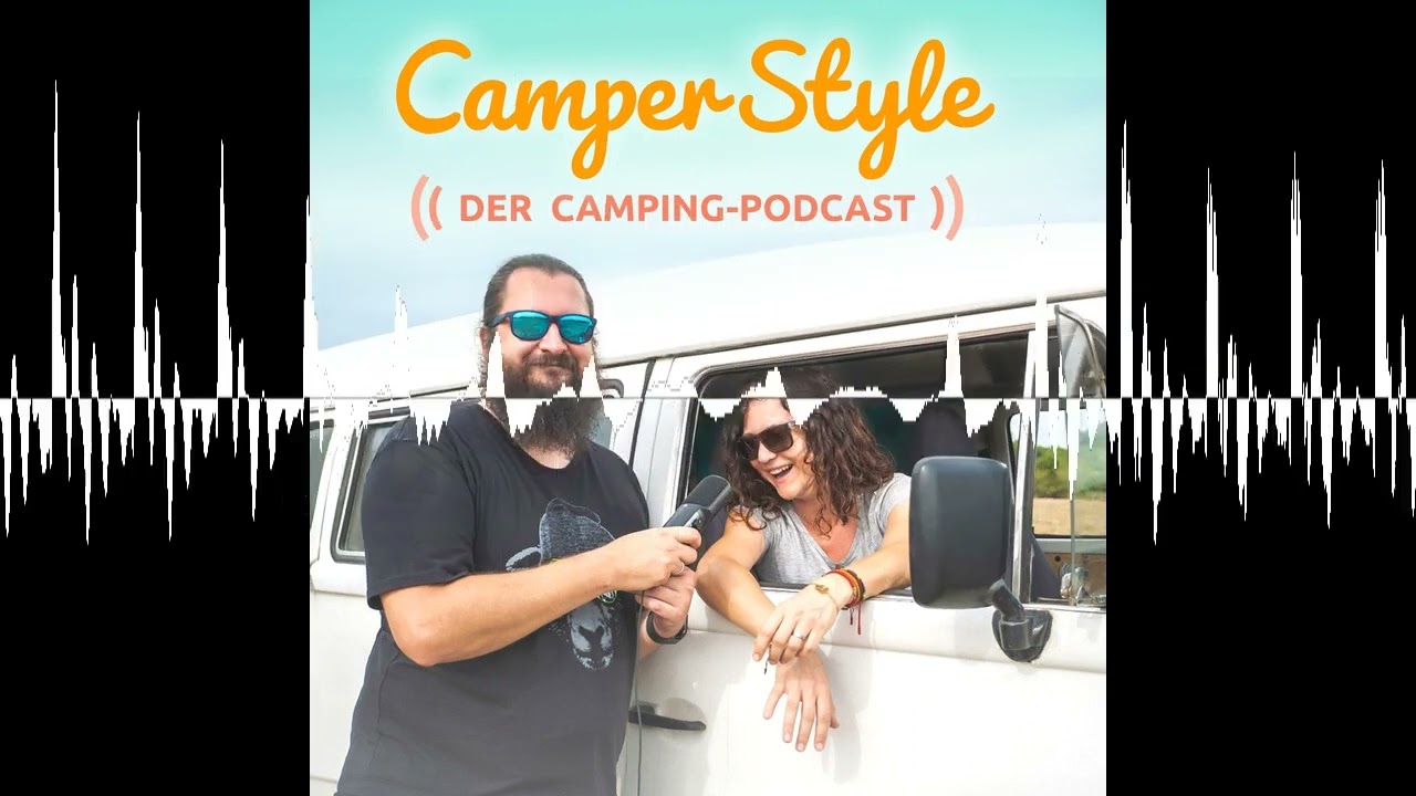 Grundausstattung für Camper - Teil 1 - CamperStyle - Der Camping-Podcast