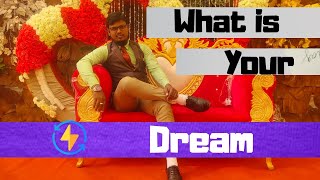 What is Your Dream | grow your life watch this video,motivational video 2020