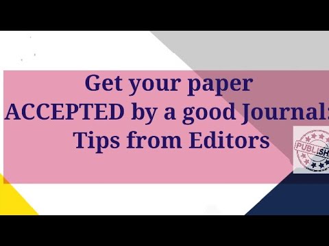 Tips to get a paper accepted by a good journal | Research Guidance ...