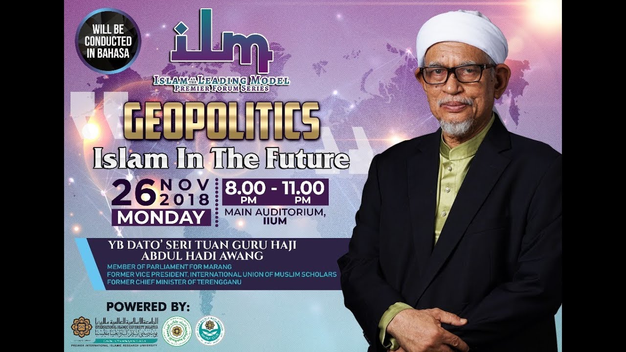 [SYARAHAN PERDANA] Geopolitik Dunia dan Masa Depan Islam