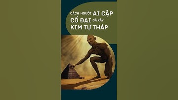 Kiến Thúc | Cách người Ai Cập đã xây Kim Tự Tháp. #shorts