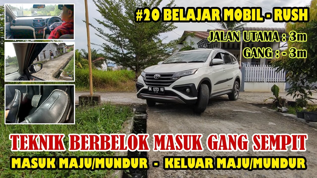 #20 Belajar mobil - Cara berbelok masuk dan keluar gang sempit maju & mundur - Toyota Rush