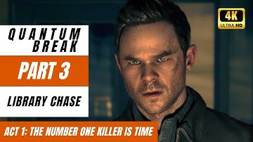 Quantum Break Gameplay Walkthrough Full Game [Part 3] Library Chase - No Commentary