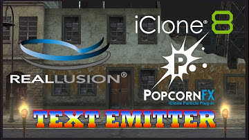 Reallusion Iclone Popcorn FX Plugin Super Tools Text Emitter Tutorial