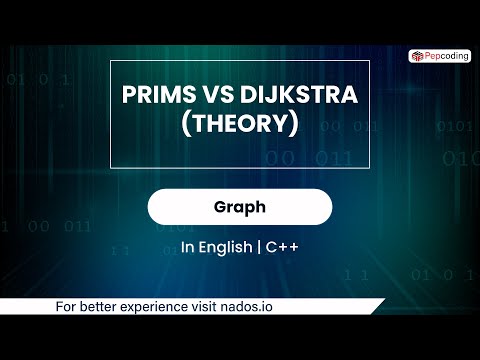 Prims vs Dijkstra (Theory) | Module : Graph | In English | CPP | Video_14