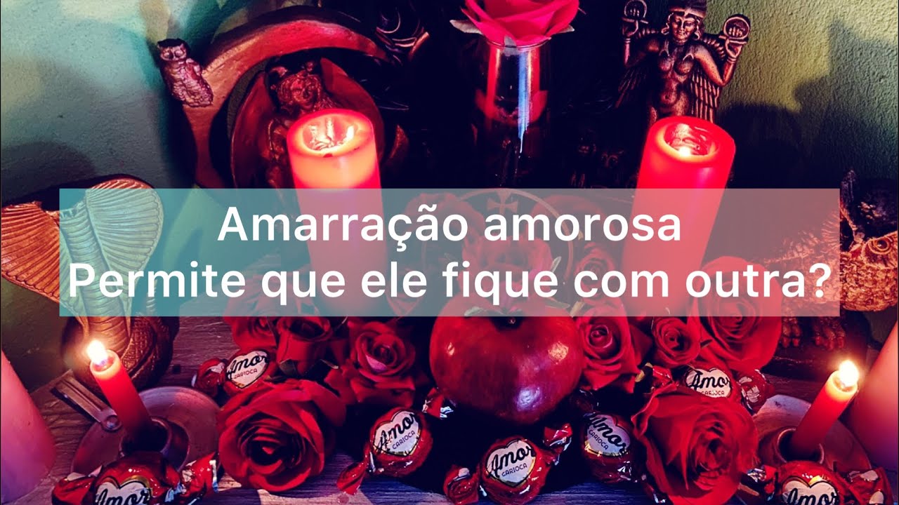 Amarração Amorosa impede que ele(a) fique com outras pessoas?