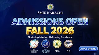 SMIU Karachi Admissions Fall 2026 Open | BS, BBA, MBA, PhD Programs 