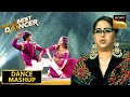 'Aaj Ibadat' पर Shivanshu की Performance देखकर Judges हुए हैरान |India's Best Dancer 3 |Dance Mashup
