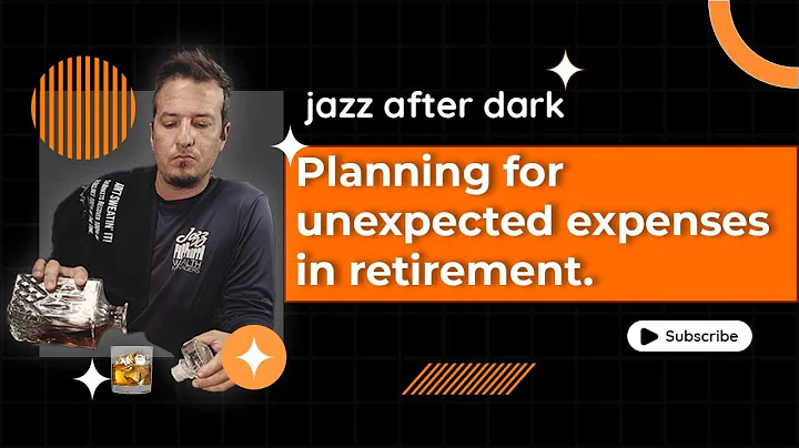 Planning For Unexpected Expenses In Retirement | Jazz After Dark