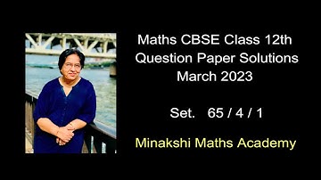 Set 65/4/1 (2023)| Maths | class 12 | Answer Key of CBSE Board question paper | Year -2023 ( March)