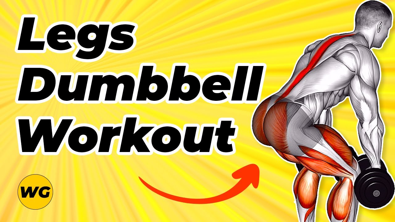 Legs Dumbbell Only Workout (Get Bigger Legs Fast With These Best Exercises) YouTube