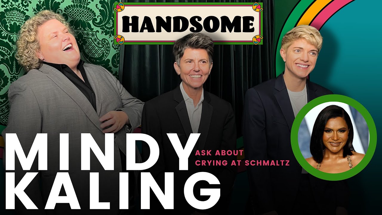 Mindy Kaling asks what makes us cry | Handsome
