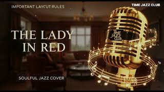 The Lady in Red – Soulful Vocal Jazz Cover | Romantic 80s Love Song