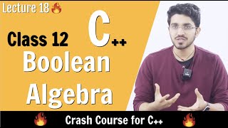 Boolean Algebra | Class 12 Computer Science
